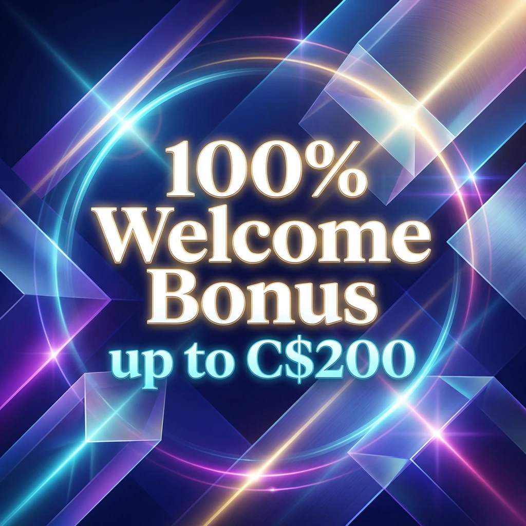 100% Welcome Bonus up to C$200